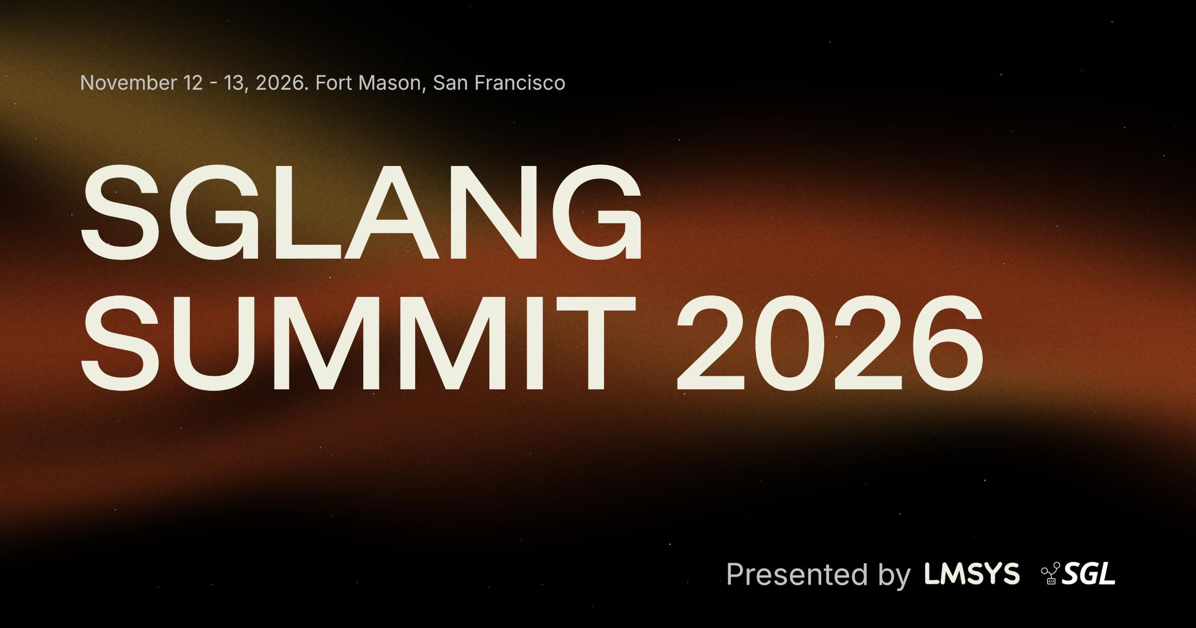 SGLang Summit 2026, presented by LMSYS